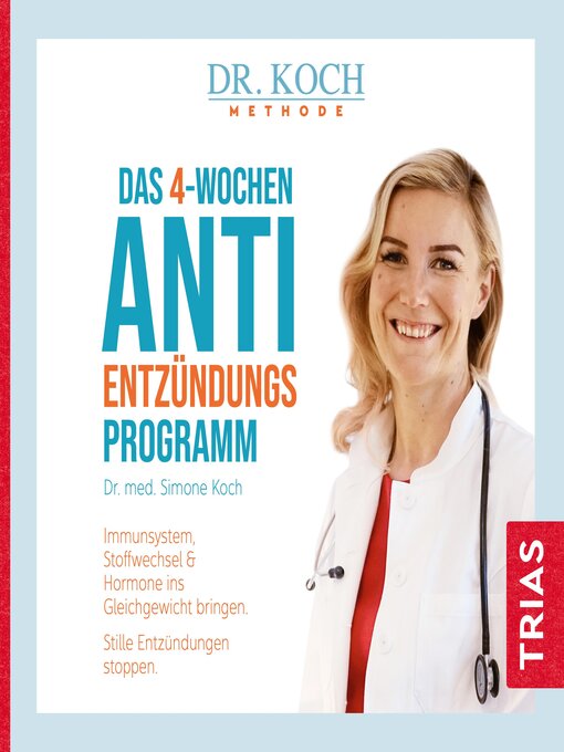 Title details for Das 4-Wochen-Anti-Entzündungsprogramm by Simone Koch - Available